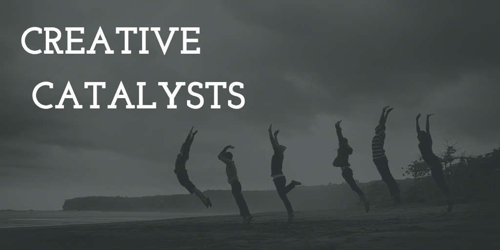 creative catalysts